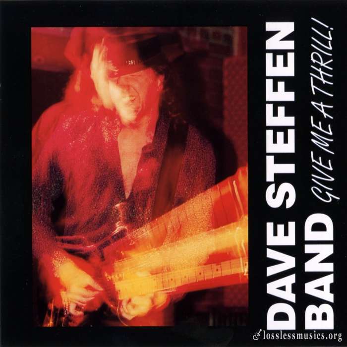 Dave Steffen Band - Give Me A Thrill (2000)