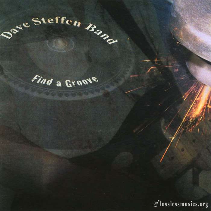 Dave Steffen Band - Find A Groove (2008)