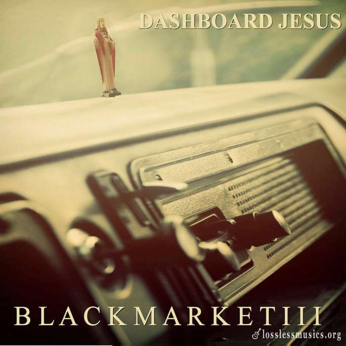 Black Market III - Dashboard Jesus (2018)