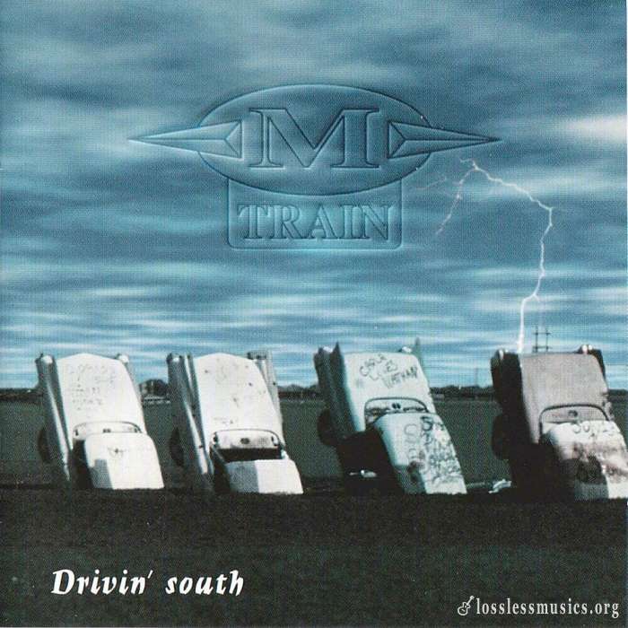 M TRAIN - Drivin South (2019)