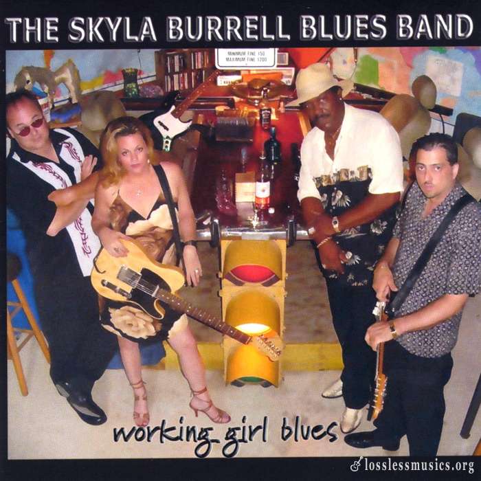 The Skyla Burrell Blues Band - Working Girl Blues (2004)