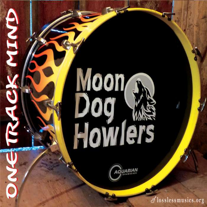 Moon Dog Howlers - One Track Mind (2017)