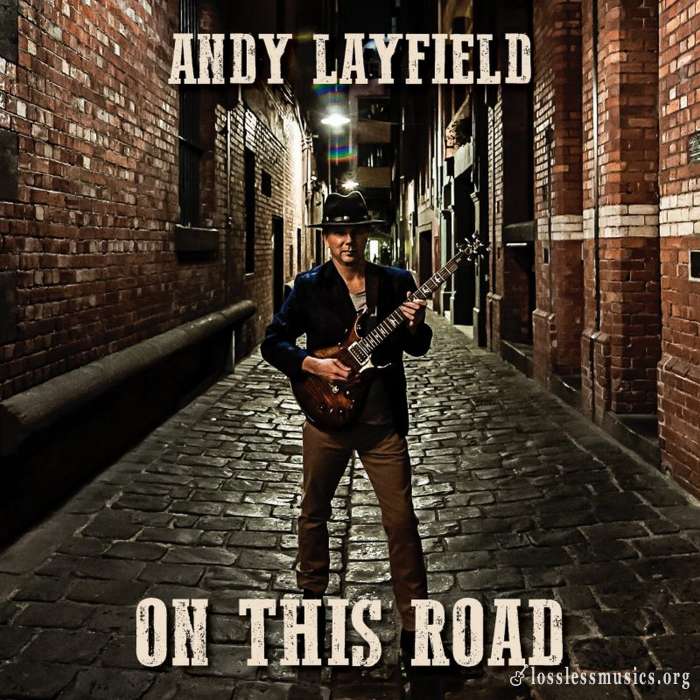 Andy Layfield - On This Road (2017)