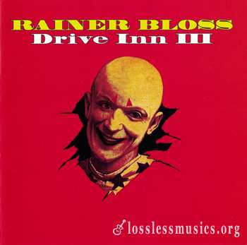 Rainer Bloss - Drive Inn III (1998)