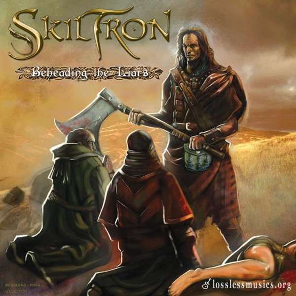 Skiltron - Beheading The Liars (2008)