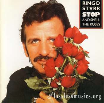 Ringo Starr - Stop and Smell the Roses (1981)