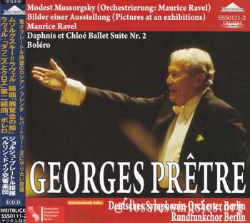 Georges Pretre - Mussorgsky: Bilder einer Ausstellung; Ravel: Daphnis Et Chloe Ballet Suite Nr. 2, Bolero (2009)