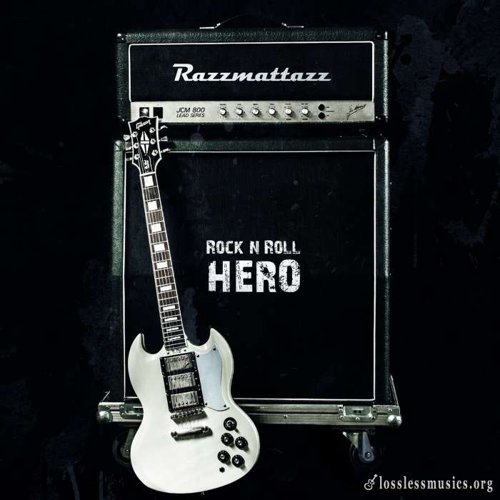 Razzmattazz - Rock N Roll Hero (2012)