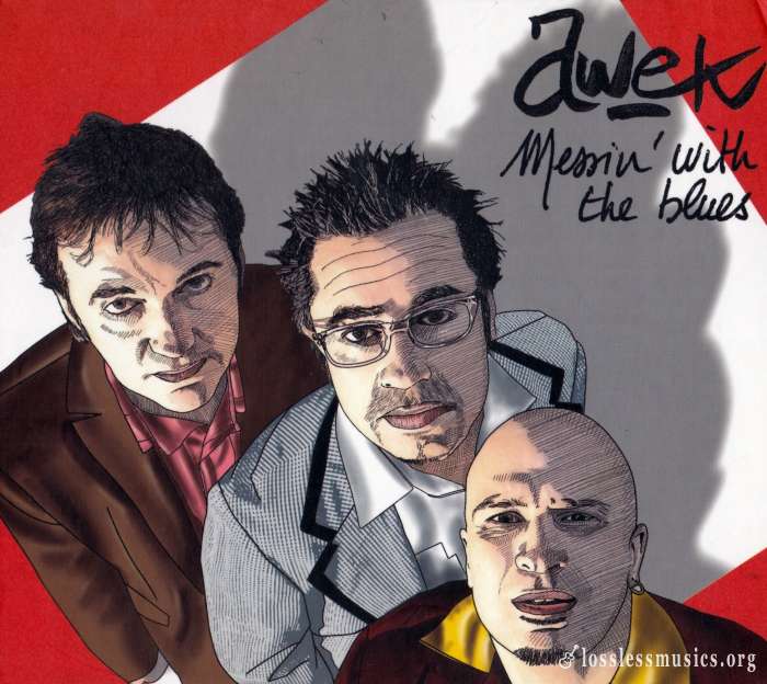 Awek - Messin' With The Blues (2004)