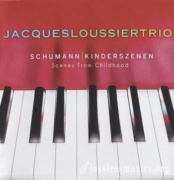 Jacques Loussier Trio - Schumann: Kinderszenen (2011)