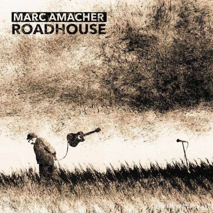 Marc Amacher - Roadhouse (2019)