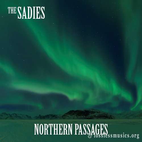 The Sadies - Northern Passages (2017)