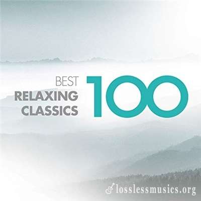 VA - 100 Best Relaxing Classics [WEB] (2019)