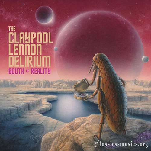 The Claypool Lennon Delirium - South Of Reality (2019)