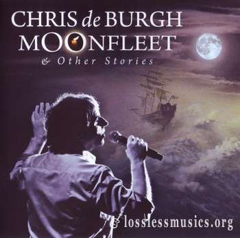Chris de Burgh - Moonfleet & Other Stories (2010)