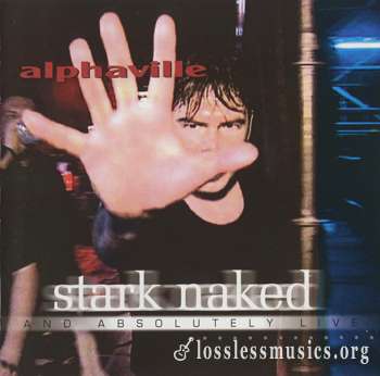 Alphaville - Stark Naked And Absolutely Live (2000)