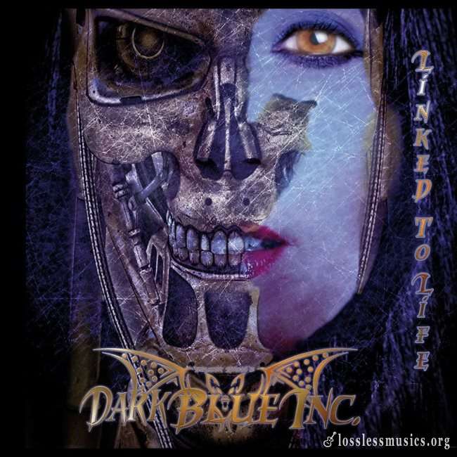 Dark Blue Inc. - Linked To Life (2019)