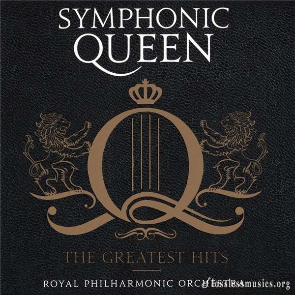 The Royal Philharmonic Orchestra - Symphonic Queen - The Greatest Hits (2016)