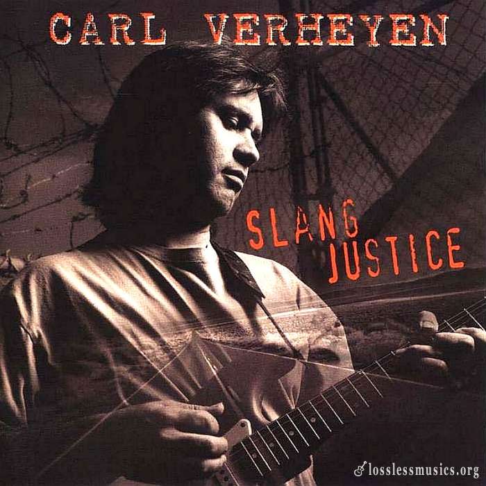 Carl Verheyen - Slang Justice (1996)