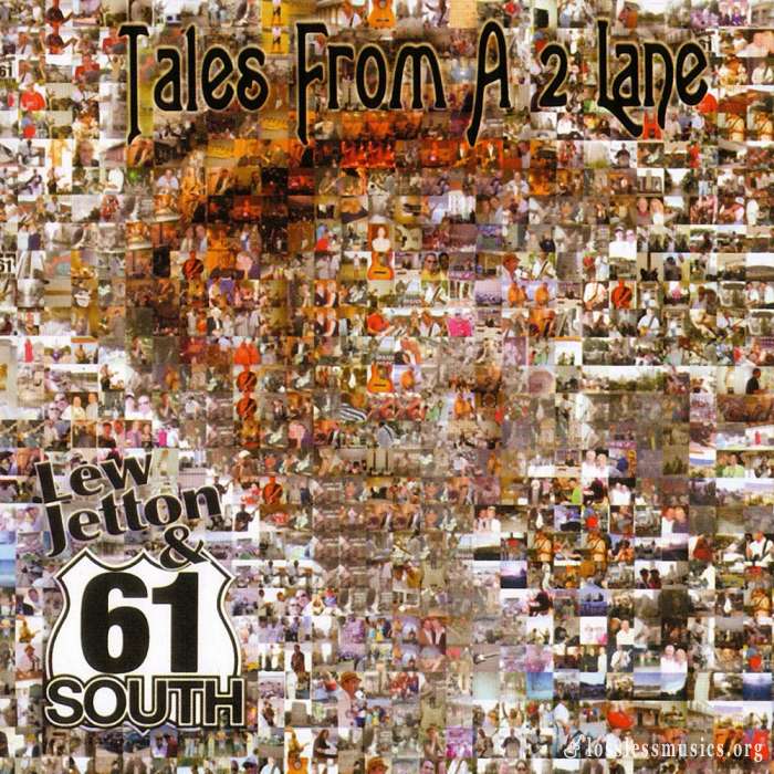 Lew Jetton & 61 South - Tails From A 2 Lane (2006)