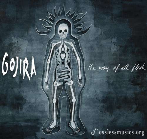 Gojira - The Way of All Flesh (2008)