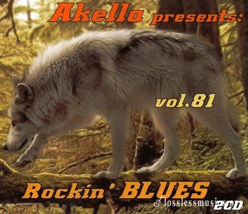 VA - Akella Presents: Rockin' Bluess - Vol.81 (2016)