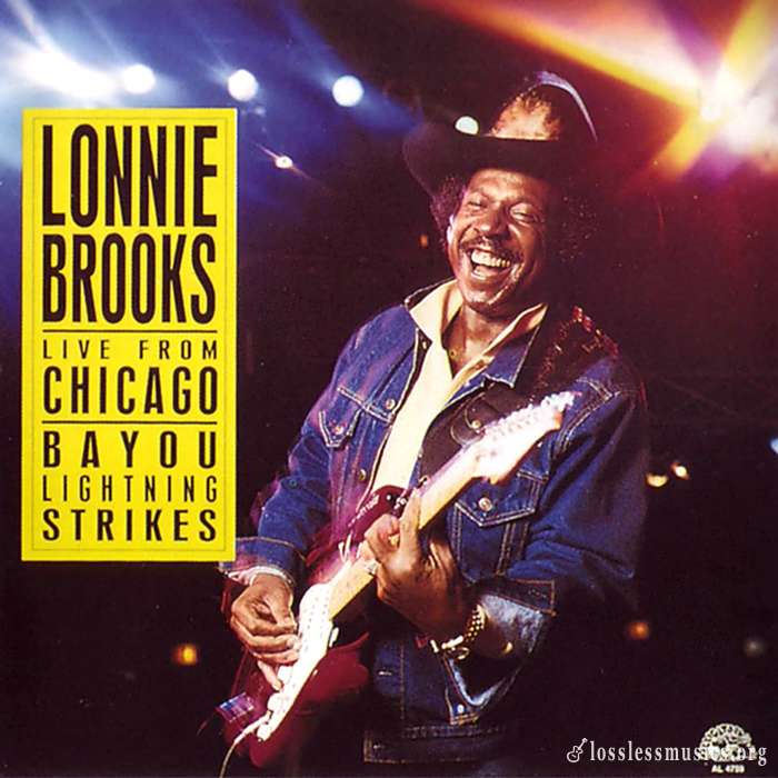 Lonnie Brooks - Live from Chicago - Bayou Lightning Strikes (1988)
