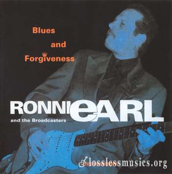 Ronnie Earl and The Broadcasters - Blues And Forgiveness - Live in Europe (1994)