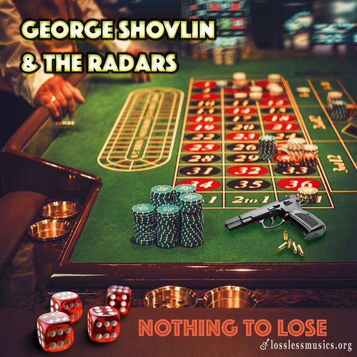 George Shovlin & The Radars - Nothing to Lose (2018)