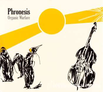 Phronesis - Organic Warfare (2007)