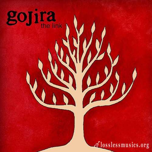 Gojira - The Link [Reissue 2005] (2003)