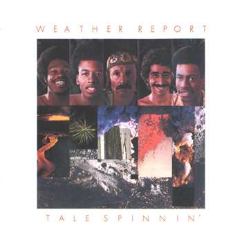 Weather Report - Tale Spinnin' (1975)