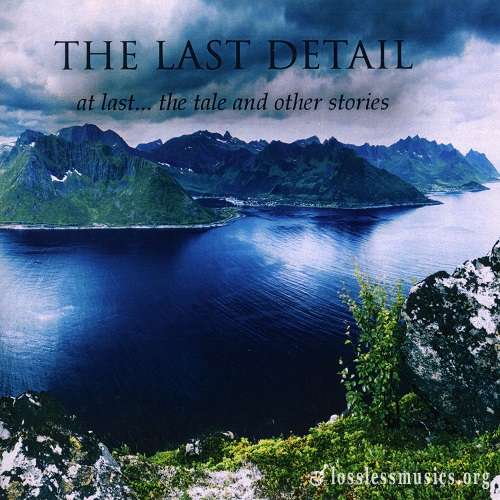 The Last Detail - at last... the tale and other stories (2018)