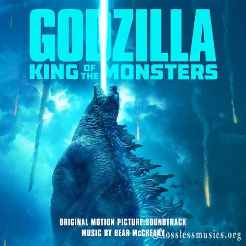 Bear McCreary - Godzilla: King of the Monsters OST (2019)