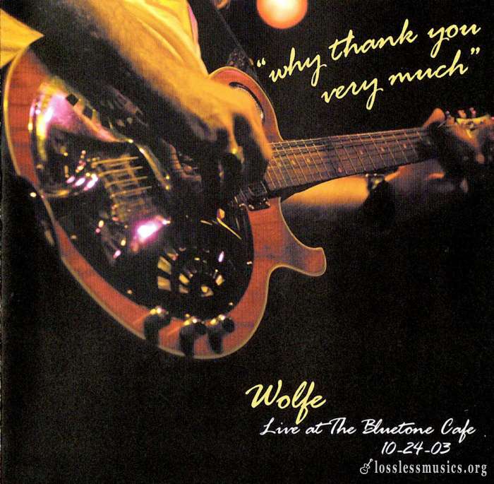 Todd Wolfe - Why Thank You Very Much (2003)