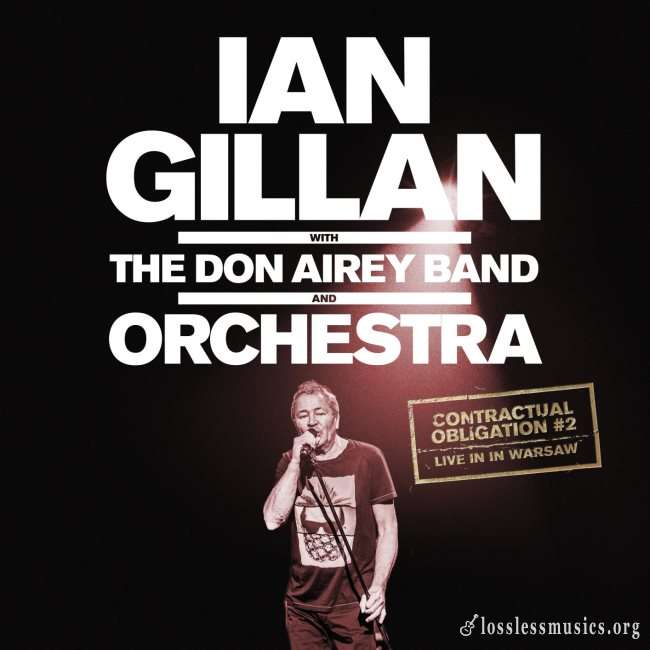 Ian Gillan with The Don Airy Band and Orchestra - Contractual Obligation #2: Live In Warsaw [2СD] (2019)