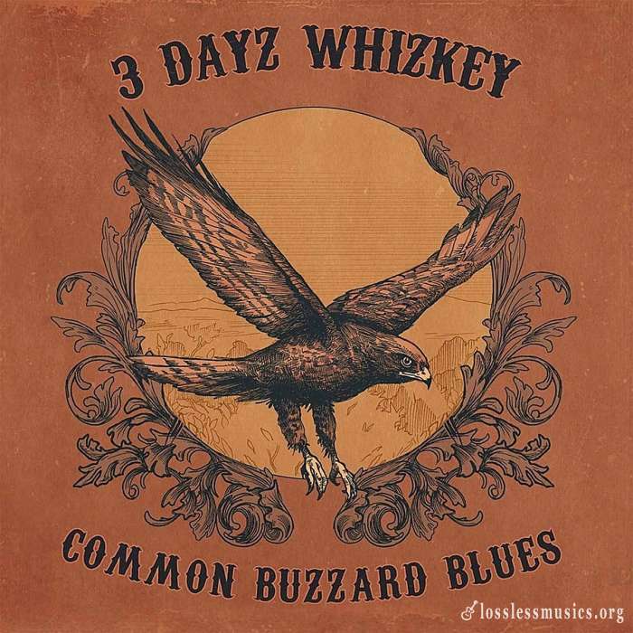 3 Dayz Whizkey - Common Buzzard Blues (2019)