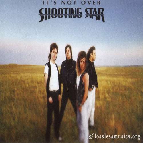 Shooting Star - It's Not Over [Reissue 2008] (1991)