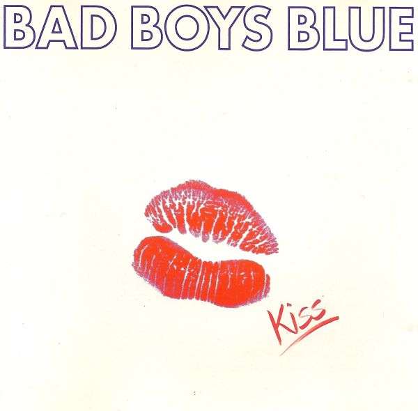Bad Boys Blue - Kiss (1993)