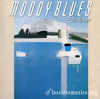 The Moody Blues - Sur La Mer (1988)