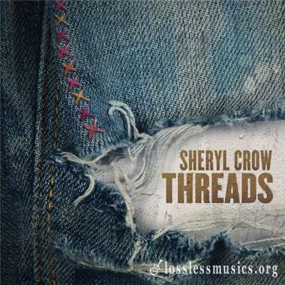 Sheryl Crow - Threads (2019)