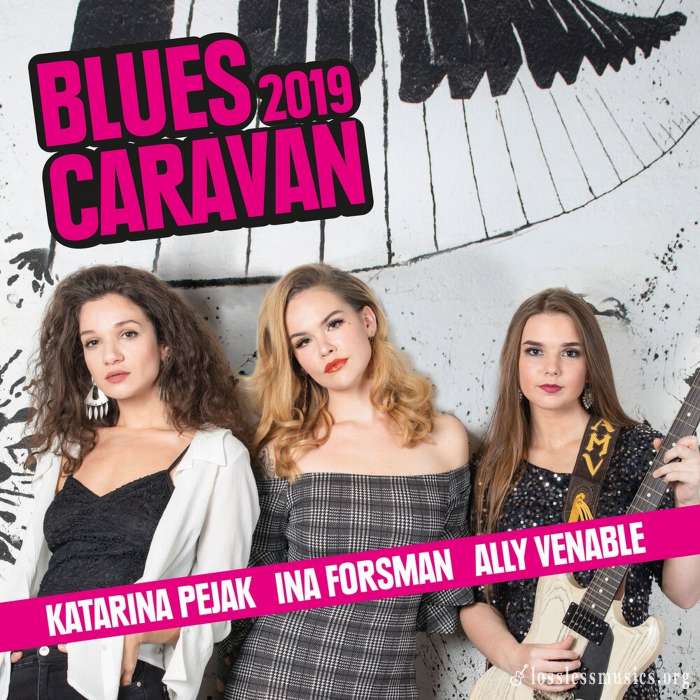 Ina Forsman, Ally Venable, Katarina Pejak - Blues Caravan 2019 Live (2019)