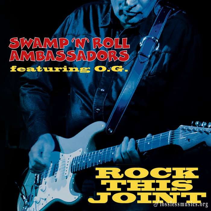 Swamp `n` Roll Ambassadors - Rock This Joint (2019)