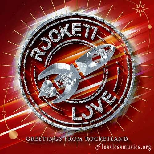 Rockett Love - Greetings From Rocketland (2019)