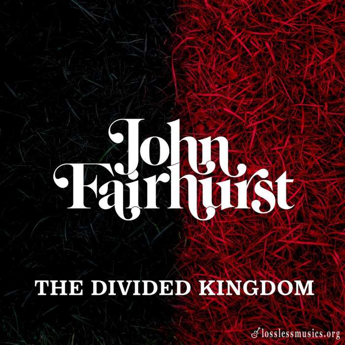 John Fairhurst - The Divided Kingdom (2019)