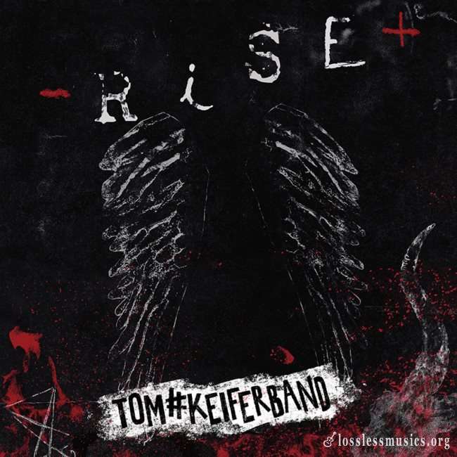 Tom Keifer Band - Rise (2019)