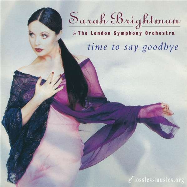 Sarah Brightman & London Symphony Orchestra - Time To Say Goodbye (1997)