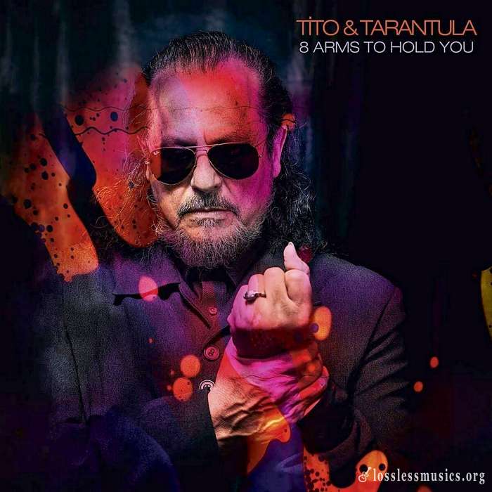 Tito & Tarantula - 8 Arms To Hold You (2019)