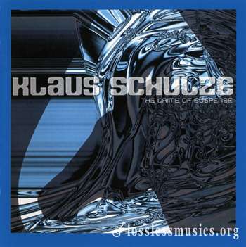 Klaus Schulze - The Crime Of Suspense (2000) [Deluxe Edition]