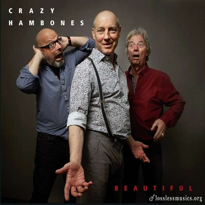 Crazy Hambones - Beautiful (2019)